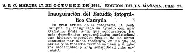 En la sección de Informaciones de Madrid, el diario ABC dio cuenta de la apertura del estudio fotográfico de Campúa en el número 32 de la entonces llamada Avenida de José Antonio, la Gran Vía.